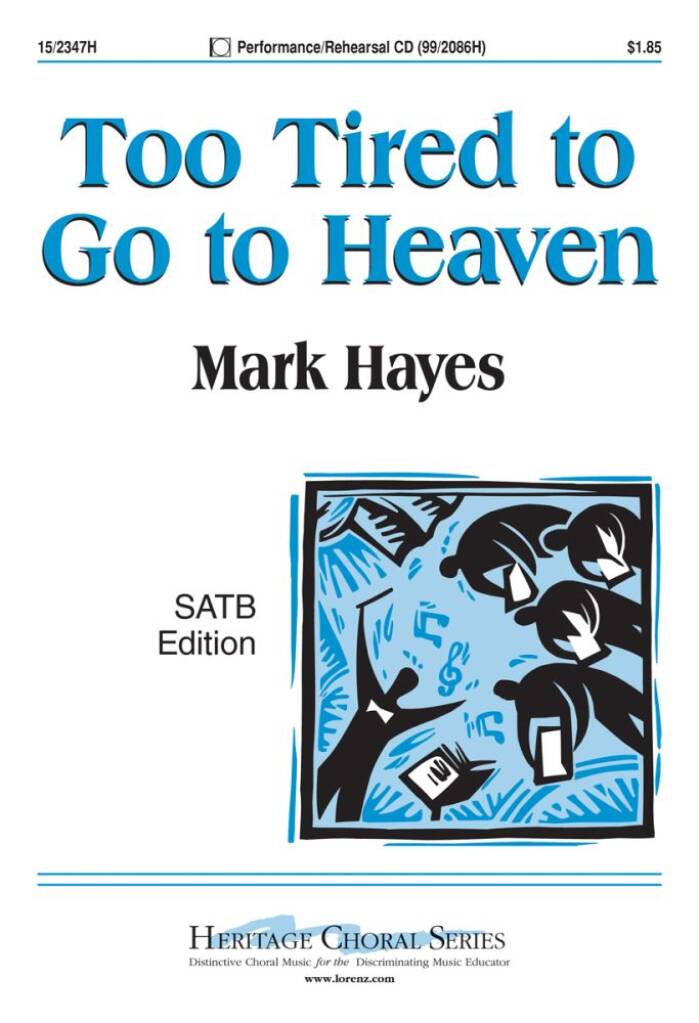 Too Tired To Go To Heaven